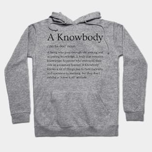 Definition of a Knowbody by Mr. Knowbody Hoodie